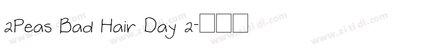 2Peas Bad Hair Day 2字体转换